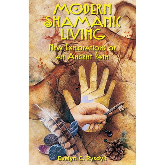 Pre-Owned Modern Shamanic Living: New Explorations of an Ancient Path (Paperback) 1578631254 9781578631254
