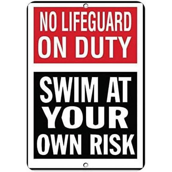 Warning Sign No Lifeguard On Duty Swim at Your Own Risk Sign Business Sign 12X8 Inches Aluminum Metal Tin Sign