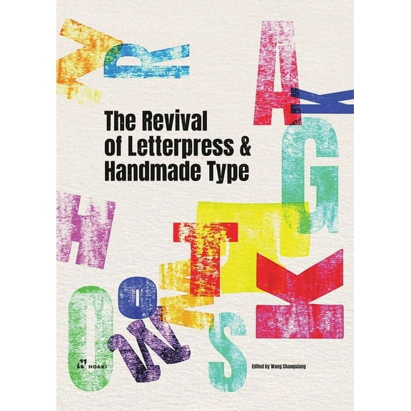 The Revival of Letterpress and Handmade Type (Paperback)
