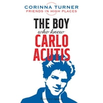 The Boy Who Knew Carlo Acutis, (Paperback)