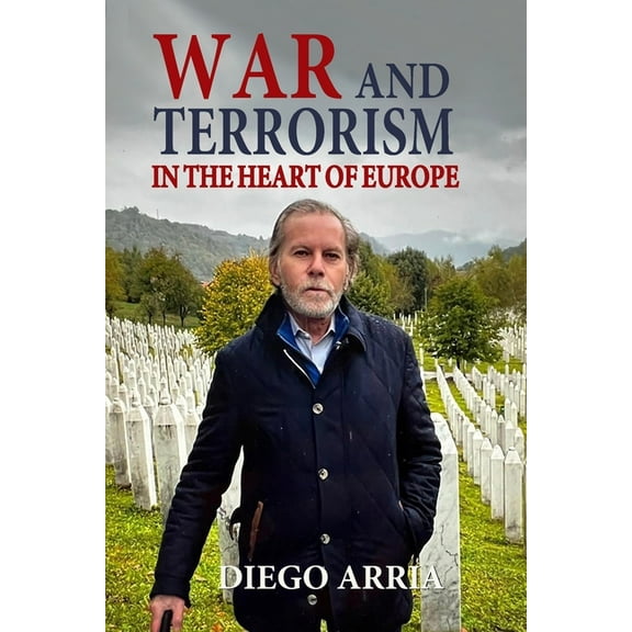 War and Terrorism in the Heart of Europe (Paperback)