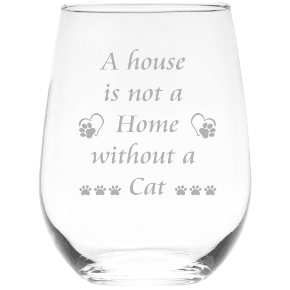 C&M Personal Gifts 17 oz A House Is Not A Home Without A Cat Stemless Wine Glass