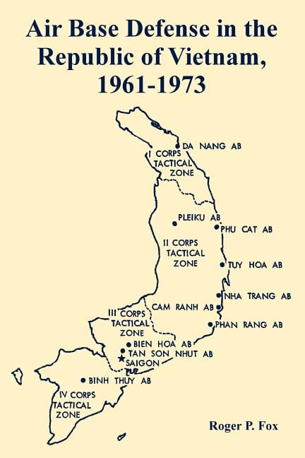 Air Base Defense in the Republic of Vietnam, 1961-1973 (Paperback) - Walmart.com