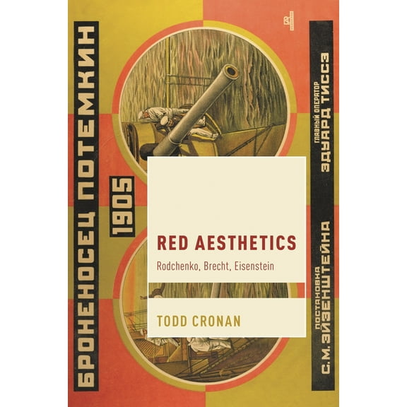 Cultural Studies and Marxism Red Aesthetics: Rodchenko, Brecht, Eisenstein, (Hardcover)