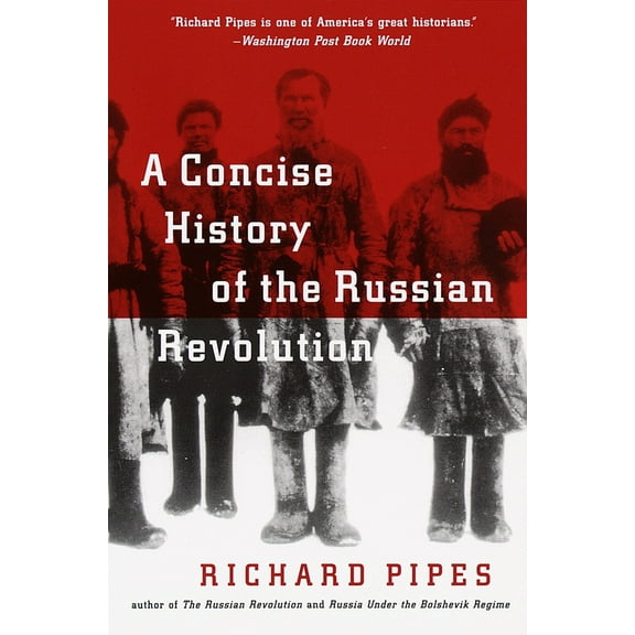 Pre-Owned A Concise History of the Russian Revolution (Paperback) 0679745440 9780679745440
