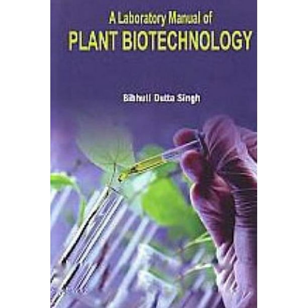 A Laboratory Manual Of Plant Biotechnology eBook