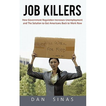 Job Killers How Governments Increasing Role In The