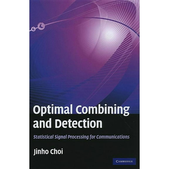 Optimal Combining and Detection, (Hardcover)