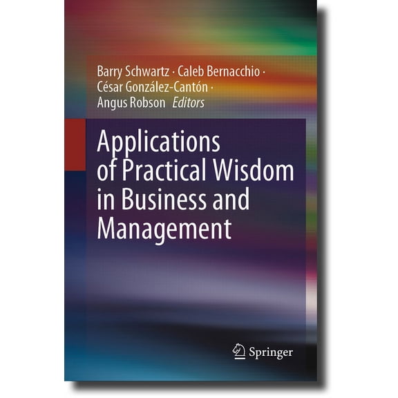 Applications of Practical Wisdom in Business and Management, (Hardcover)