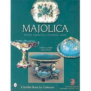 Schiffer Book for Collectors: Majolica: British, American, and European Wares (Paperback)