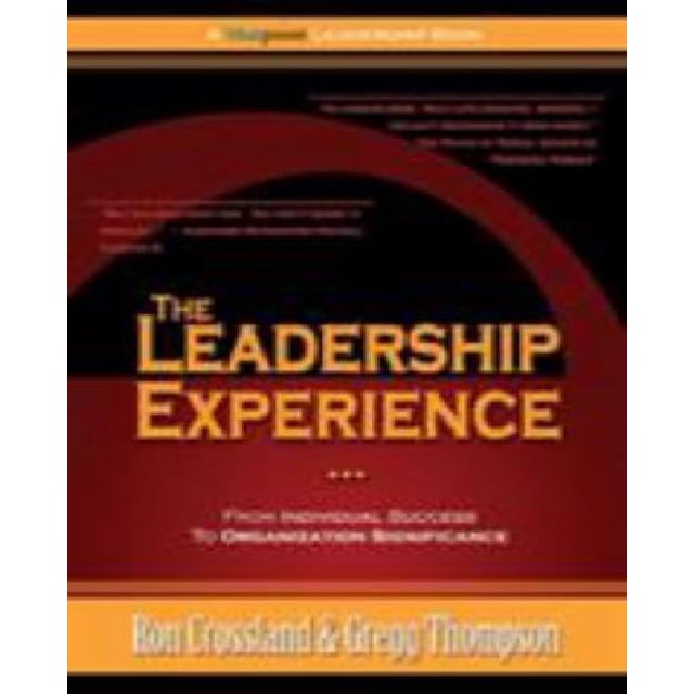 The Leadership Experience: From Individual Success to Organization Significance