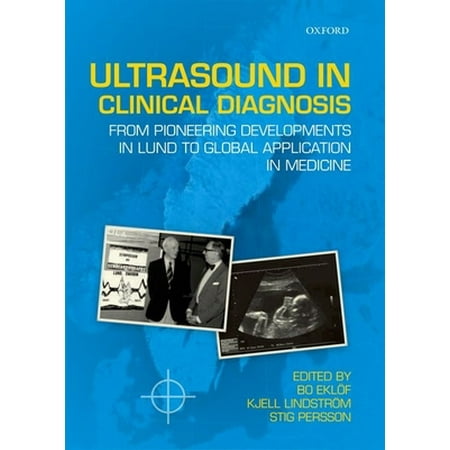 Ultrasound in Clinical Diagnosis: From Pioneering Developments in Lund to Global Application in Medicine [Hardcover - Used]