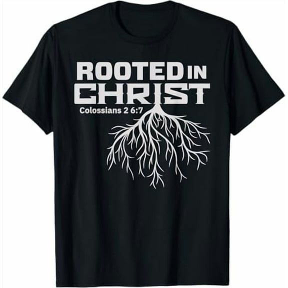 Rooted in Christ Shirt, Jesus Shirts, Christian Cross T-Shirt for Women Men Religious Graphic Tees,God Faith Clothing