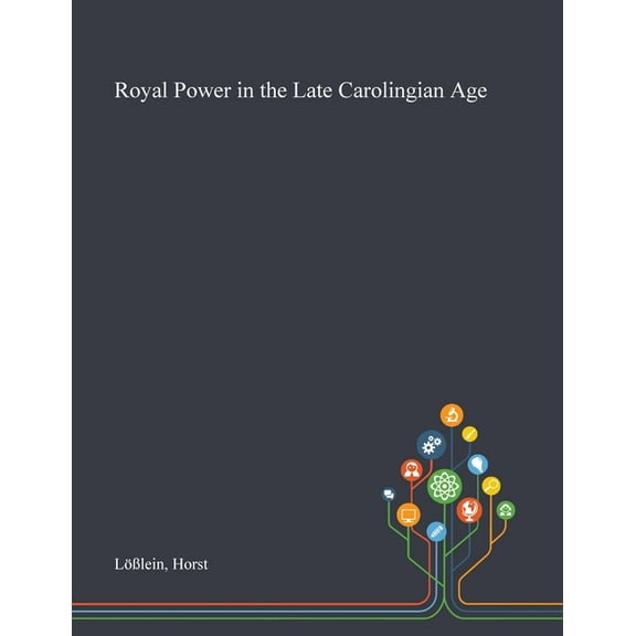 Royal Power in the Late Carolingian Age (Paperback)