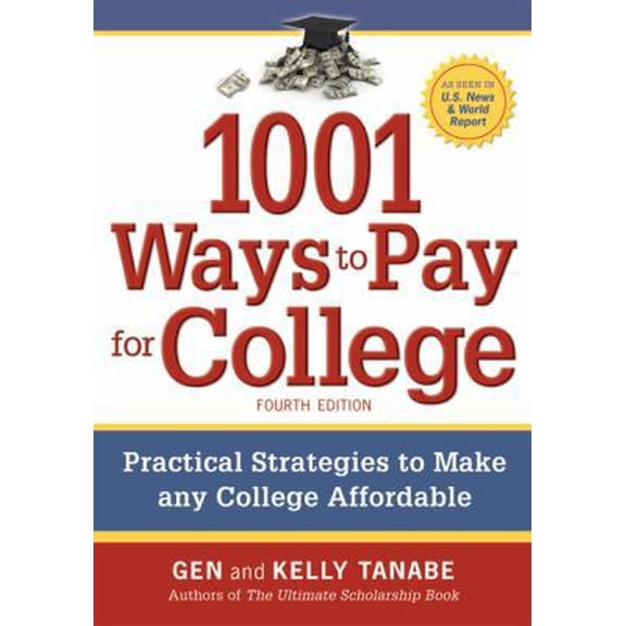 Pre-Owned 1001 Ways to Pay for College: Practical Strategies to Make Any College Affordable (Paperback) 1932662383 9781932662382