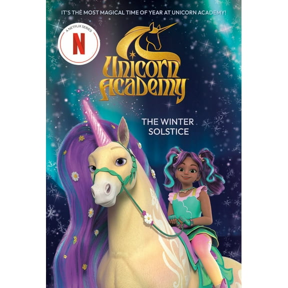 Unicorn Academy: the Winter Solstice (Paperback)