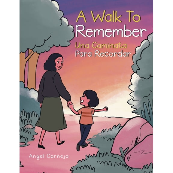 A Walk to Remember: Una Caminata Para Recordar, (Paperback)
