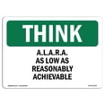 thumbnail image 1 of SignMission OS-TS-A-1218-L-11795 12 x 18 Po OSHA Pense Signe - ALARA Aussi Bas Que Raisonnablement Réalisable, 1 of 1