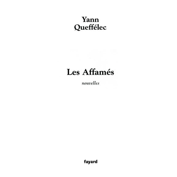 Les AffamÃ©s, (Paperback)