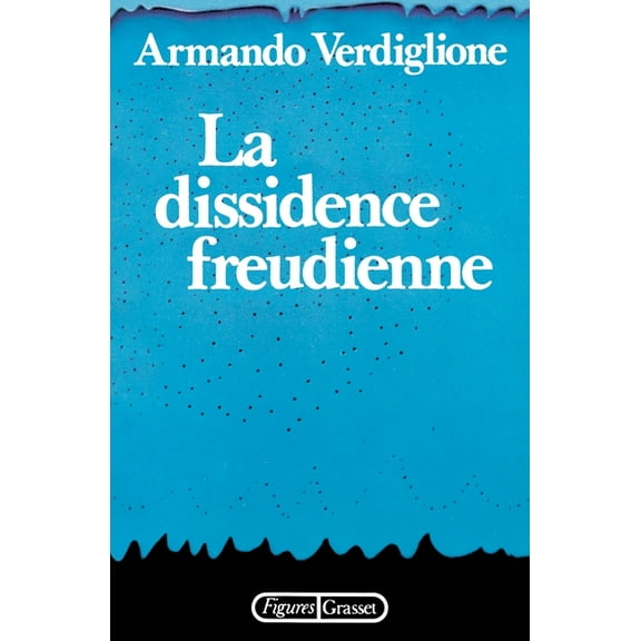 La Dissidence Freudienne, (Paperback)