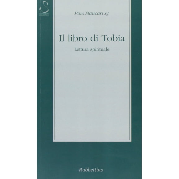 Pino Stancari Il libro di Tobia. Lettura spirituale (Paperback)