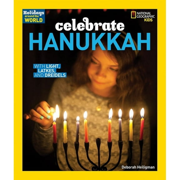 Holidays Around the World Celebrate Hanukkah: With Light, Latkes, and Dreidels, (Paperback)