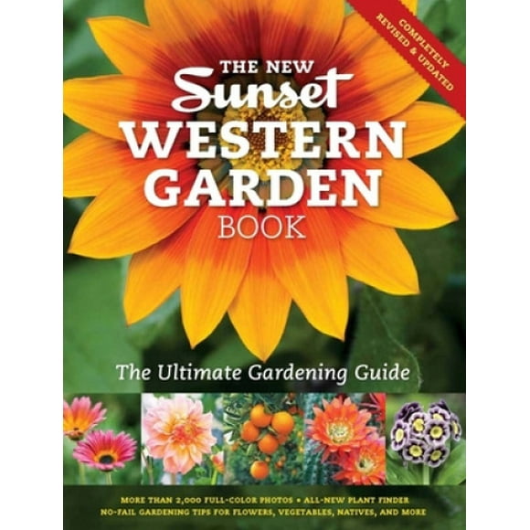 Le Nouveau Livre de Jardin Occidental Sunset : le Guide Ultime de Jardinage (Livre de Jardin Occidental Sunset (Tissu))