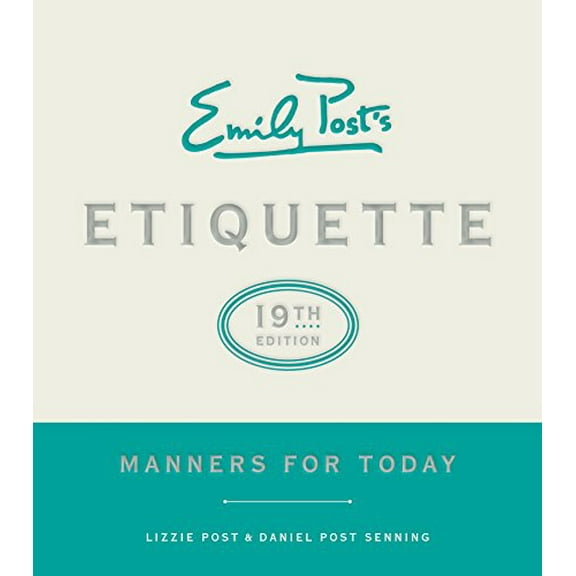 Pre-Owned Emily Post's Etiquette, 19th Edition: Manners for Today (Hardcover) 0062439251 9780062439253