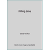 Killing time [Hardcover - Used]