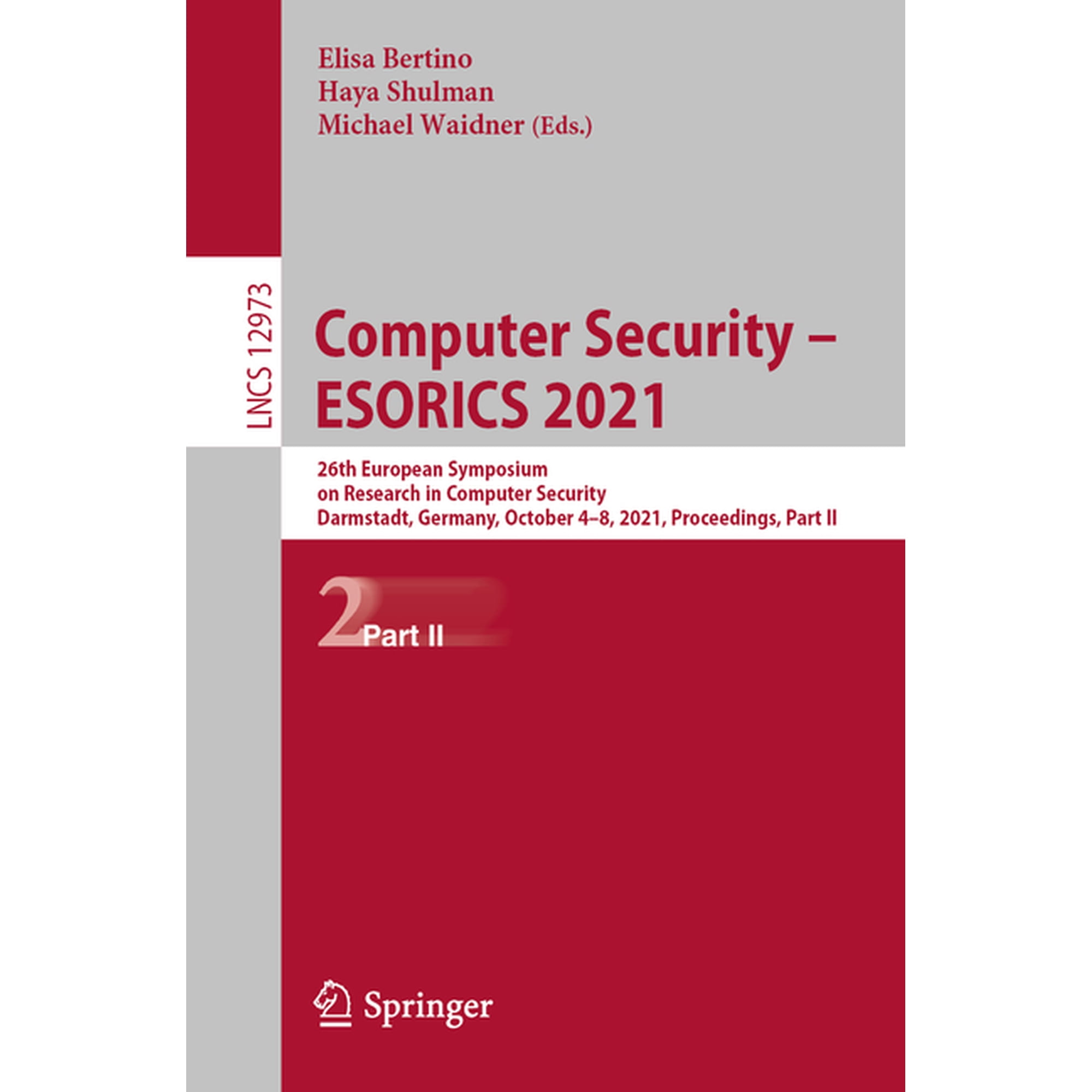 Computer Security - Esorics 2021: 26th European Symposium on Research in Computer Security Darmstadt Germany October (Paperback)