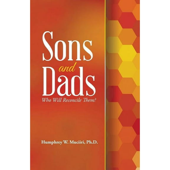 Sons and Dads: Who Will Reconcile Them? (Paperback)
