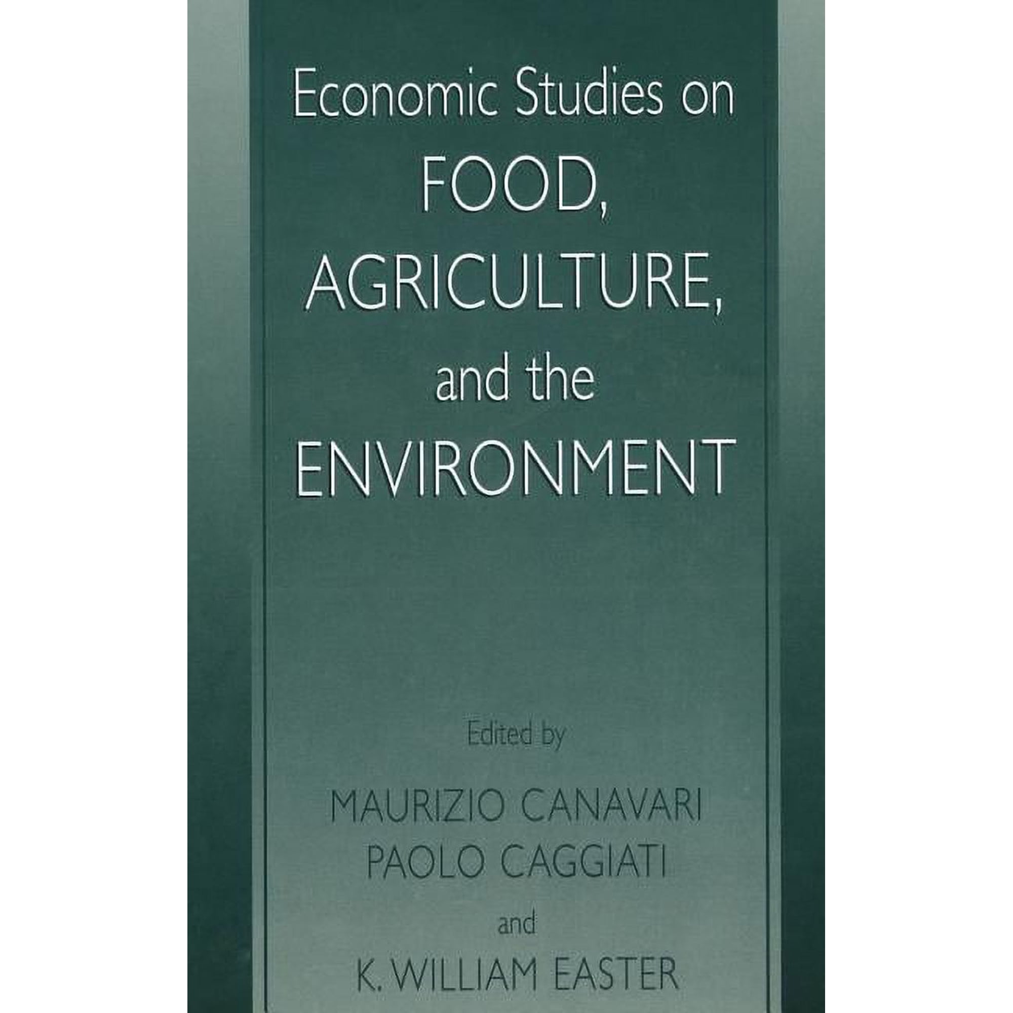 Economic Studies on Food Agriculture and the Environment (Hardcover)