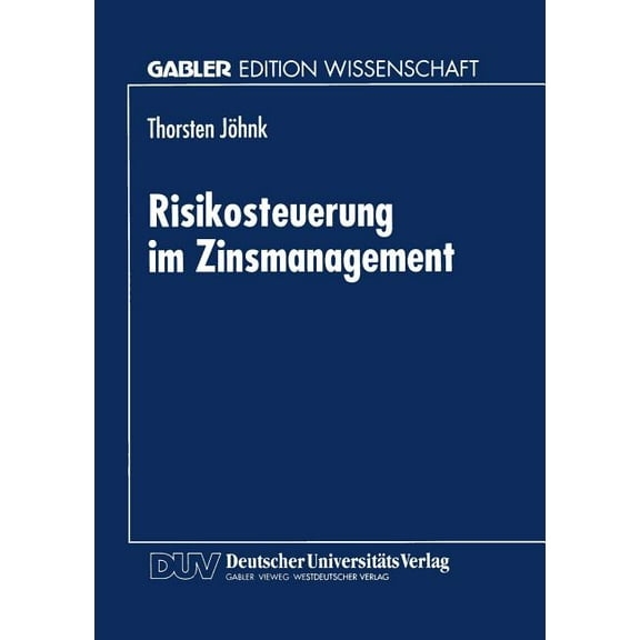 Risikosteuerung Im Zinsmanagement, (Paperback)