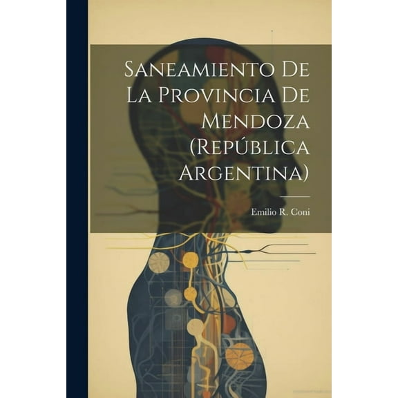 Saneamiento De La Provincia De Mendoza (República Argentina) (Paperback)