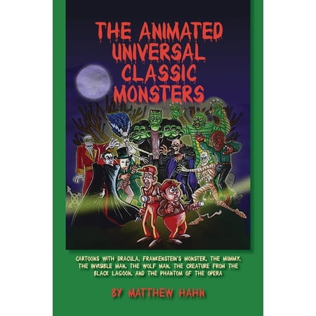 The Animated Universal Classic Monsters (Paperback)
