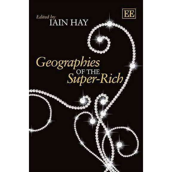 Geographies of the Super-Rich