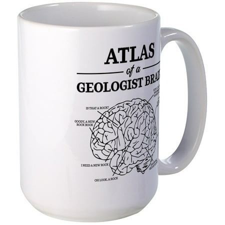 

CafePress - Atlas Of A Geologist Brai - 15 oz Ceramic Large Mug