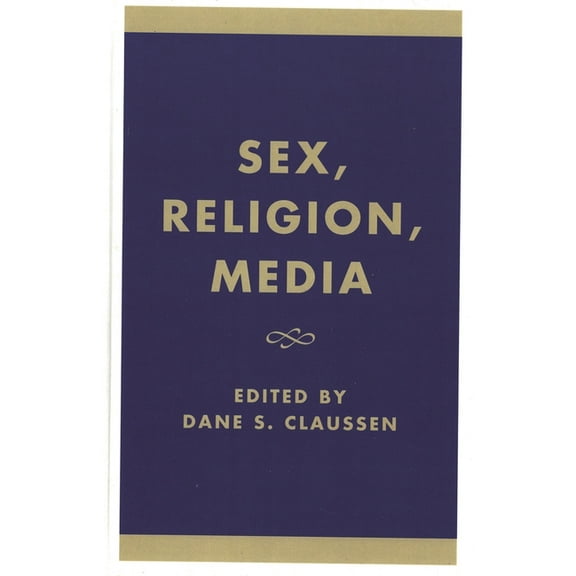Sex, Religion, Media, (Paperback)
