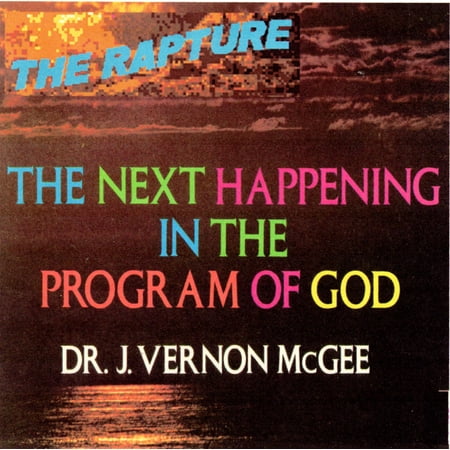 The Rapture by Dr. J. Vernon McGee, CD