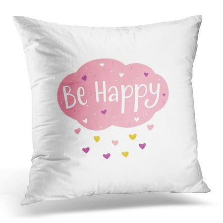 ARHOME Blue Best Hand Lettering Be Happy on Pink Cloud with Hearts Stationary Baby Room Born Pillow Case Pillow Cover 18x18