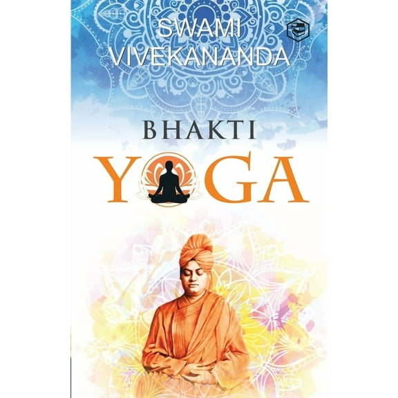 Bhakti Yoga, (Paperback)