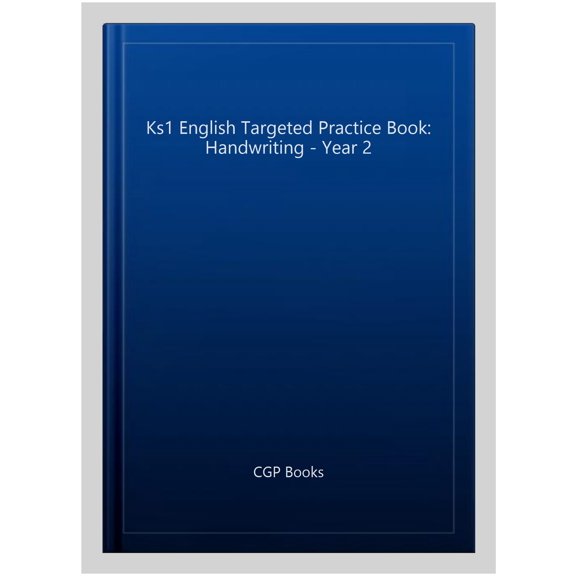 Ks1 English Targeted Practice Book: Handwriting - Year 2
