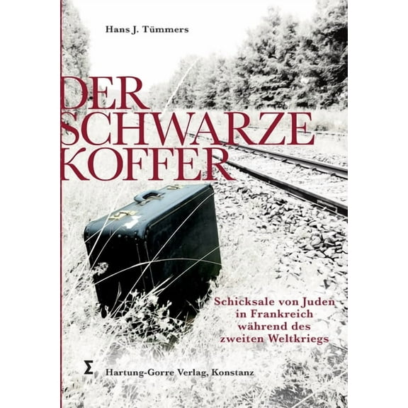 Der schwarze Koffer: Die Geschichte der Familie Rosenzweig aus Pinczow in Polen. Schicksale von Juden in Frankreich wÃ¤hr, (Paperback)