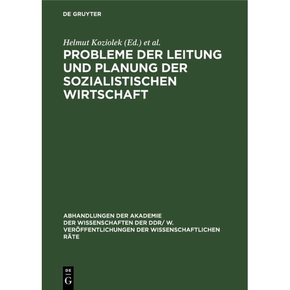 Abhandlungen der Akademie der Wissenscha Probleme Der Leitung Und Planung Der Sozialistischen Wirtschaft: Probleme Und Entwicklungstendenzen Der Vervollkommnung , Book 1978, (Hardcover)