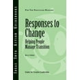 thumbnail image 1 of Pre-Owned Responses to Change: Helping People Make Transitions (Paperback) 1604910593 9781604910599, 1 of 1