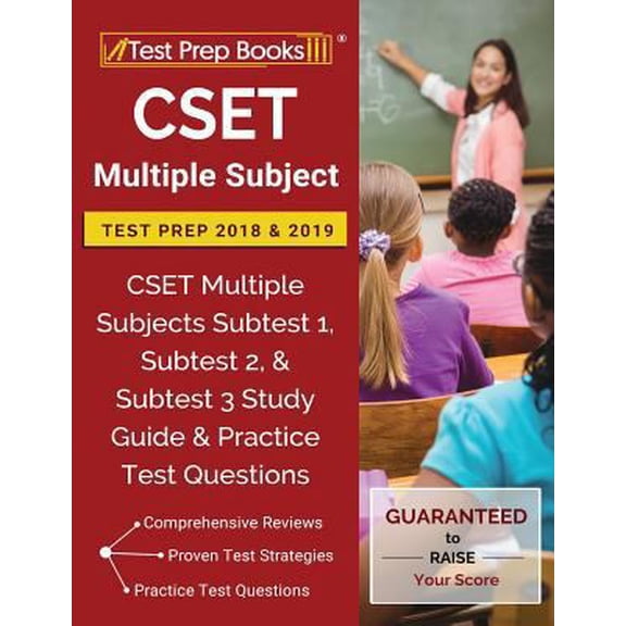 Pre-Owned CSET Multiple Subject Test Prep 2018 & 2019: CSET Multiple Subjects Subtest 1, Subtest 2, & Subtest 3 Study Guide & Practice Test Questions (Paperback) 1628455608 9781628455601