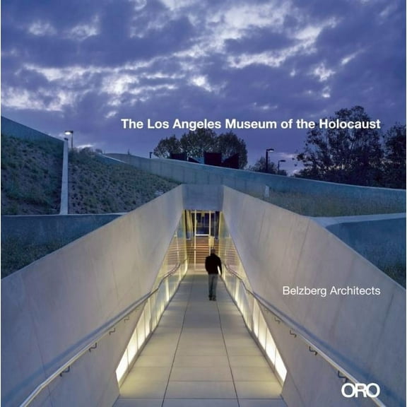 The Los Angeles Museum of the Holocaust (Paperback)