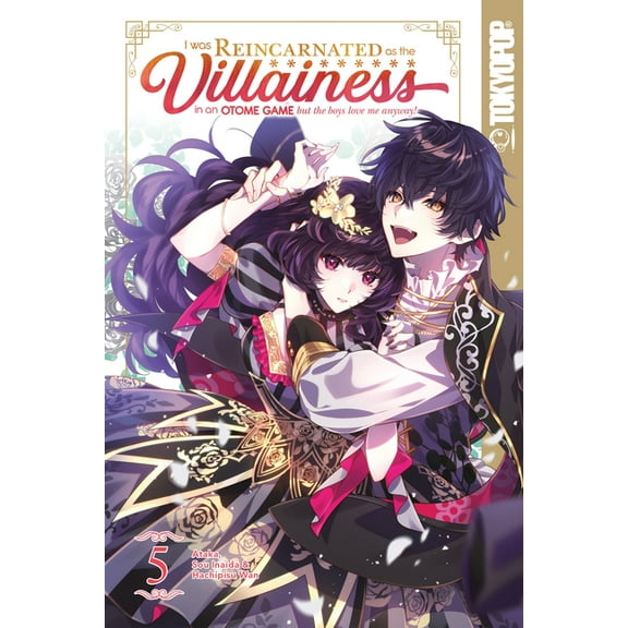 I Was Reincarnated as the Villainess in an Otome Game But the Boys Love Me Anyway!, Volume 5, (Paperback)