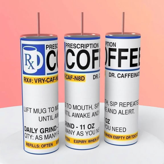 Humorous Coffee Rx Prescription 20 ounce insulated drink tumbler coffee cup hot cold beverages