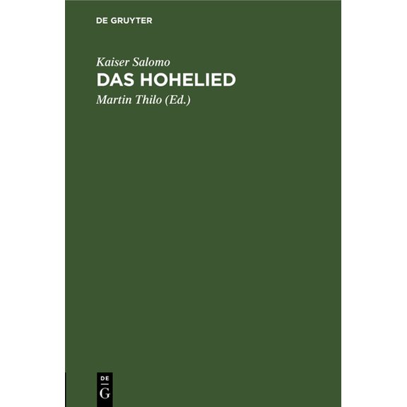 Das Hohelied: Neu Übersetzt Und Ästhetisch-Sittlich Beurteilt (Hardcover)